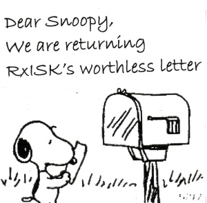 Dear Snoopy, we are returning RxISK's worthless letter